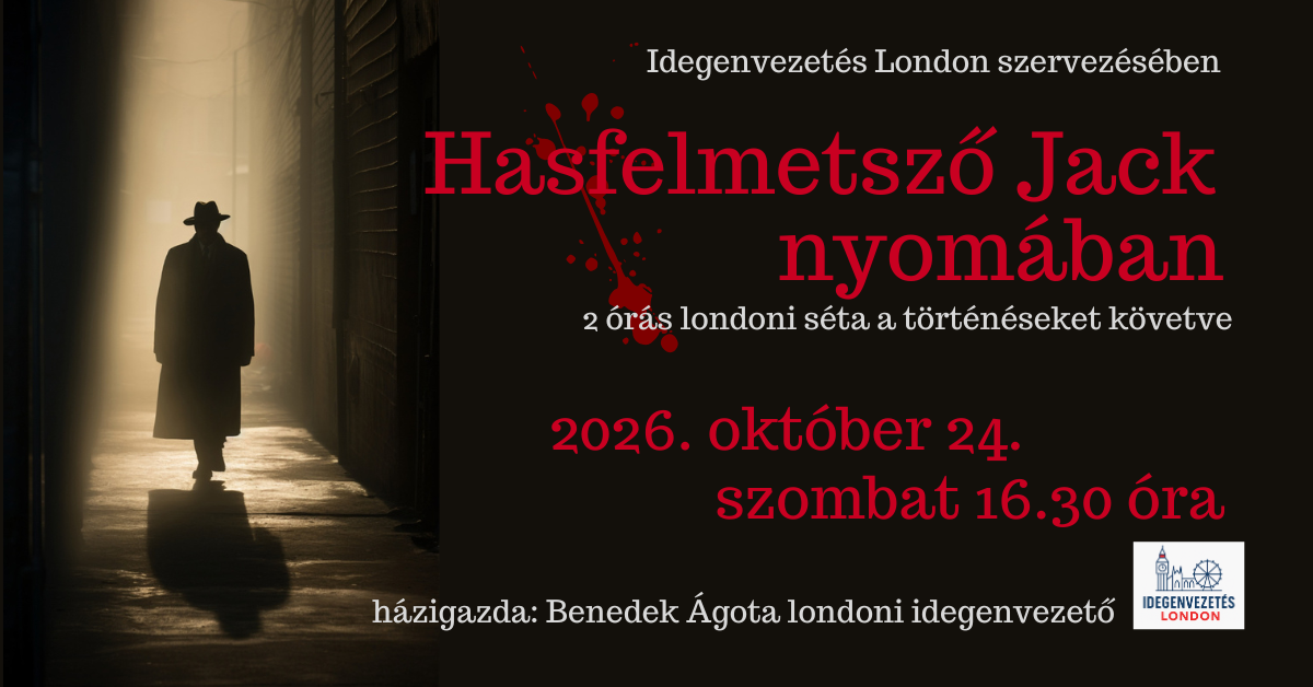 Londoni séta - Hasfelmetsző Jack nyomában
