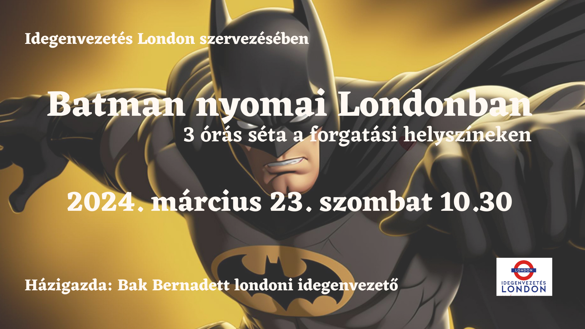 Londoni séta - Batman nyomai Londonban