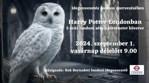 Londoni séta - Harry Potter Londonban