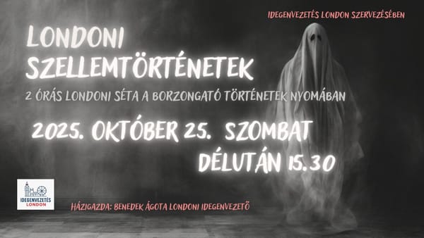 Londoni séta - Londoni szellemtörténetek